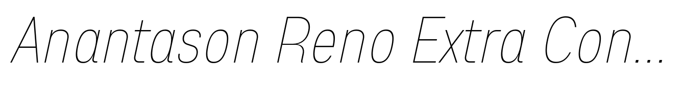 Anantason Reno Extra Condensed Thin Italic